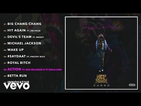 Nef The Pharaoh - Action (Audio) ft. Eric Bellinger & Ty Dolla $ign
