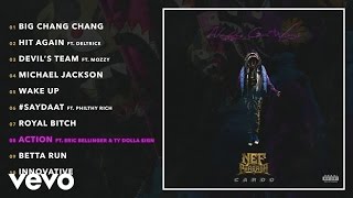 Nef The Pharaoh - Action (Audio) ft. Eric Bellinger &amp; Ty Dolla $ign