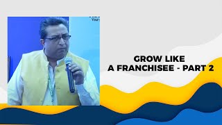 Grow like a franchisee - Part 2 image