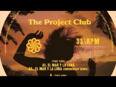 The Project Club - El Mar Y La Luna (Lovefingers Remix)