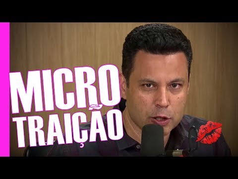 #155 O que é a MICROTRAIÇÃO? Você ou o parceiro pode estar cometendo... Parte 1