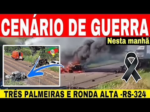 🚨CENÁRIO DE GUERRA- RS-324 em TRÊS PALMEIRAS a RONDA ALTA - nesta manhã terça-feira 4/3/25