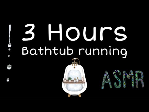 3 Hour Bathtub Running ASMR - Black Screen Sounds for Sleep and Relaxation