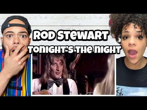WAIT WHAT?!. | FIRST TIME HEARING Rod Stewart  - Tonights The Night REACTION