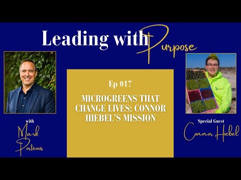 Microgreens That Change Lives: Connor Hiebel’s Mission
