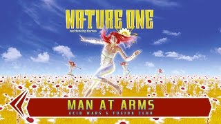 Nature One 2016 - Man at Arms @ Acid Wars & Fusion Club - 05.08.2016