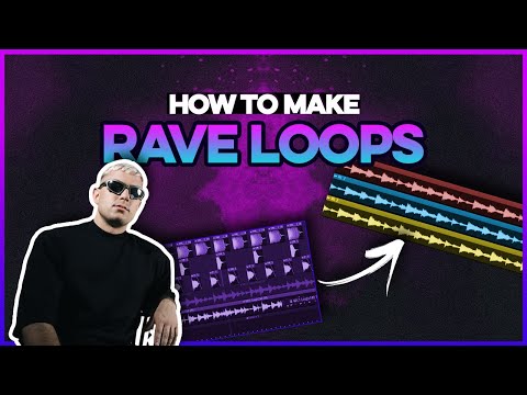 How To Make RAVE LOOPS