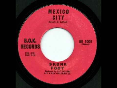 Mexico City - Skunk Foot
