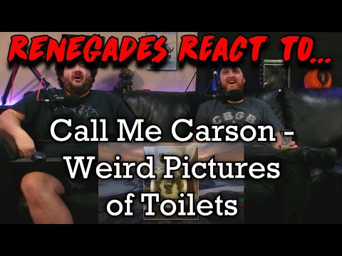 Renegades React to... @CallMeCarson - Weird Pictures of Toilets (WELCOME BACK CARSON!!!)