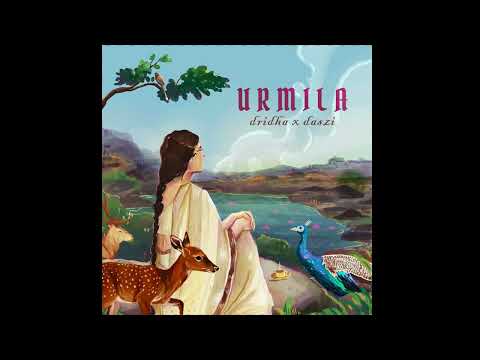 Urmila  - daszi , Dridha