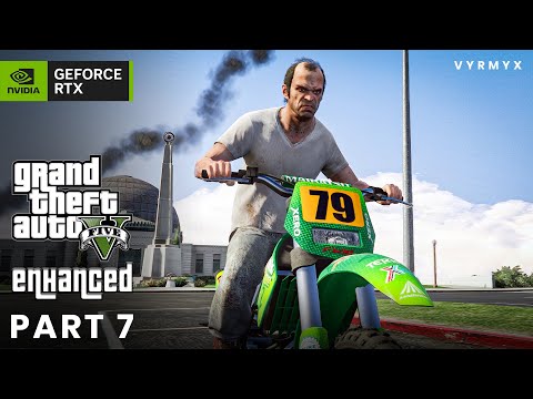 GTA 5 Enhanced Gameplay Walkthrough Part 7 | Ultra Graphics