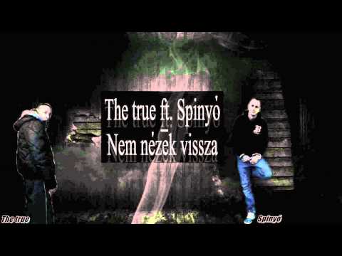 TheTrue FeaT Spinyó: Nem nézek vissza