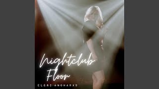 Nightclub Floor Music Video