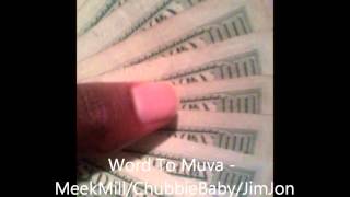 Meek Mill/Chubbie Baby/Jim Jones/Future - Word To Muva