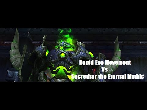 Rapid Eye Movement Vs Socrethar the Eternal Mythic (World 6th)