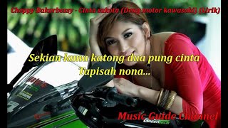 Download lagu Cheppy Bakarbessy - Cinta sakota (Deng motor kawasaki) (Lirik) mp3
