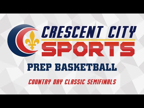 Crescent City Sports Prep Basketball - Country Day Classic Semifinals