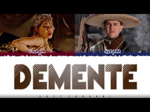 CHUNGHA - 'DEMENTE (Feat Guaynaa) Lyrics [Color Coded_Han_Rom_Eng_Esp]
