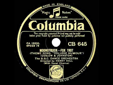 1933 Henry Hall-BBC Dance Orch. - Moonstruck (Les Allen, vocal)
