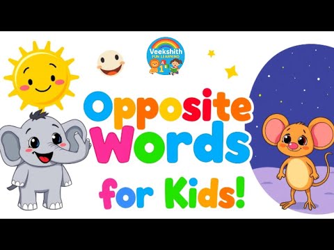 Learn Opposite Words for Kids | Fun Learning English Words | VEEKSHITH FUN LEARNING (VFL)