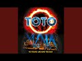 The Road Goes On (Live) - Toto - Topic The Road Goes On (Live)