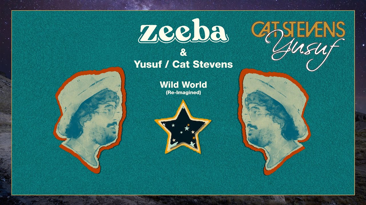 Zeeba sings Yusuf / Cat Stevens: Wild World (Re-Imagined)