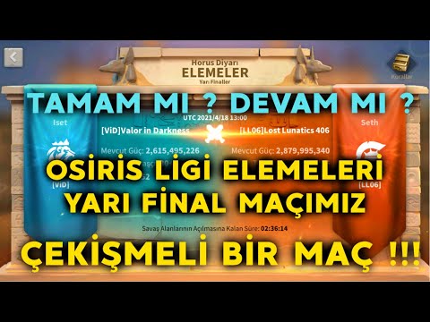 OSİRİS LİGİ ELEMELERİ YARI FİNAL MAÇIMIZ | Rise of Kingdoms