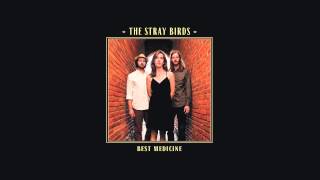 The Stray Birds - "Adelaide" (Official Audio)