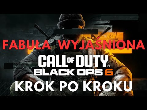 Call of Duty Black Ops 6 CAŁA FABUŁA WYJAŚNIONA