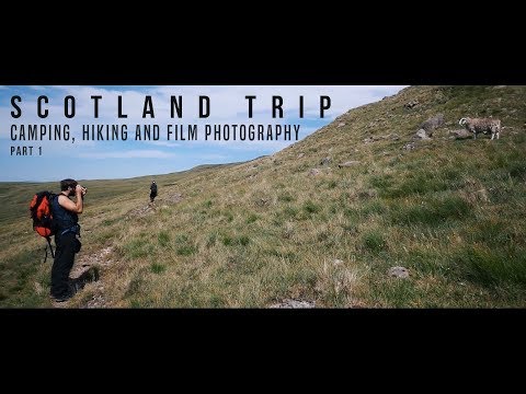 Scotland Trip | Camping, Hiking and Film Photography | Part 1