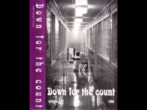 Down For The Count - Reflections (demo K7)