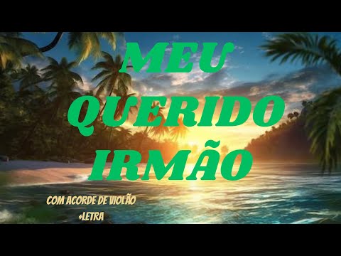 Querido Irmão - Mauricio