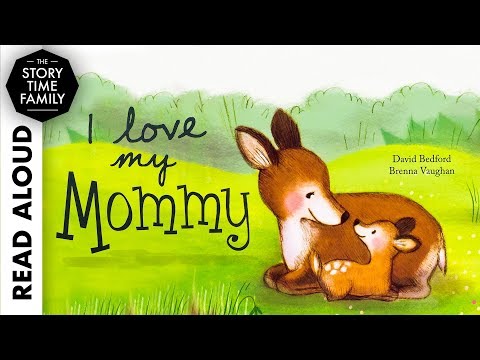 I Love My Mommy by David Bedford & Brenna Vaughan