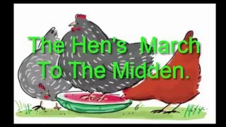 The Hen's March To The Midden.
