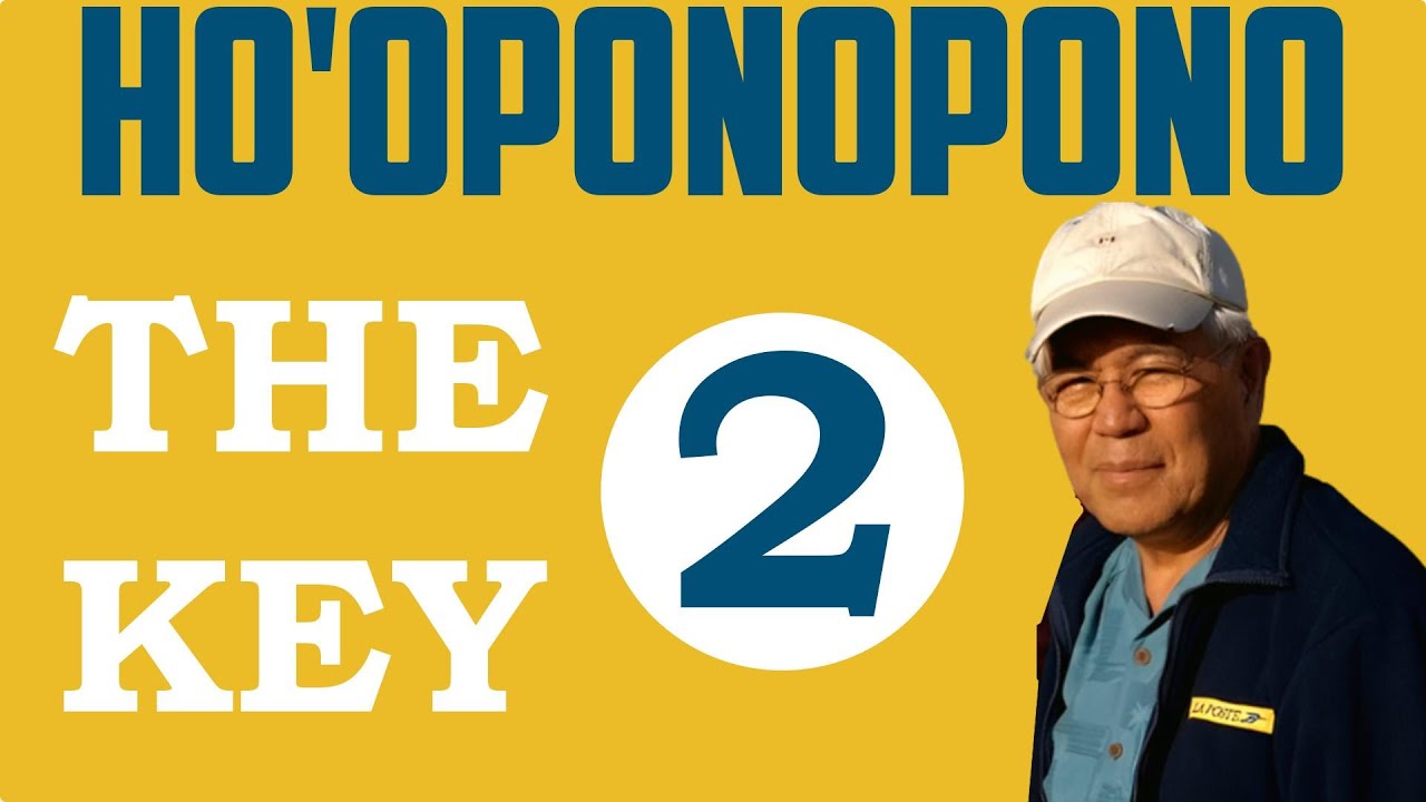 Ho'oponopono's Key - Dr Hew Len - Part 2