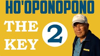 Ho'oponopono's Key - Dr Hew Len - Part 2