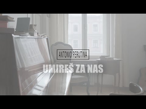 Antonio Perutina - Umireš za nas (Official lyric video)