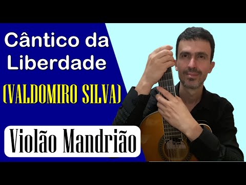 Cântico Da Liberdade - Valdomiro Silva