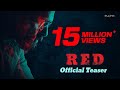 RED Official Teaser | Ram Pothineni | Nivetha Pethuraj | Malvika Sharma | Amrita | Kishore Tirumala