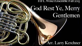 God Rest Ye, Merry Gentlemen - HFL HS Wind Ensemble Winter 2015