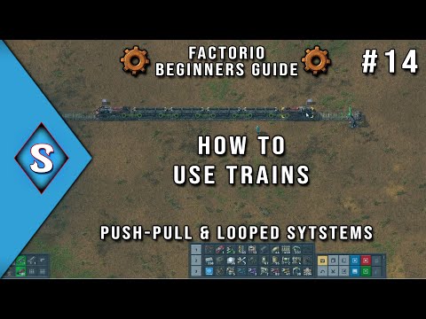 2021 Factorio Beginner's Guide - Ep 14: How To Use Trains