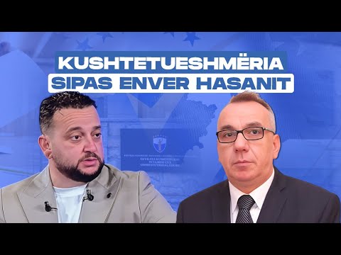🔴 Adresa - Kushtetueshmëria sipas Enver Hasanit - 26.11.2025