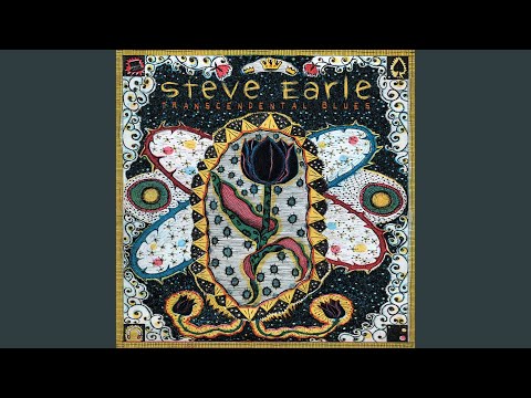 Everyone's in Love With You - Steve Earle