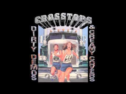CROSSTOPS - Dirty Demos and Creamy Covers (Full Album)