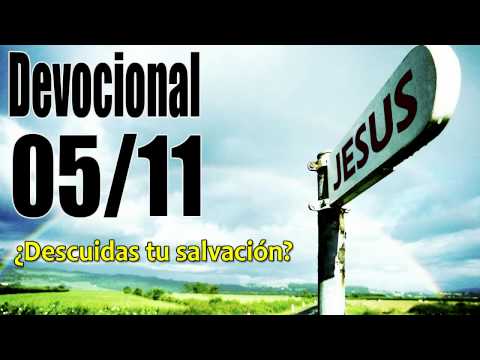 ¿Descuidas tu salvación?. Devocional John Piper solid joys 05/11