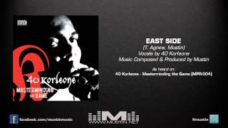 40 Korleone - East Side (PRODUCED BY MUSTIN™)
