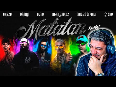 (REACCIÓN) Kaleb Di Masi, ECKO, Cazzu, Feat. Brray, Alan Gomez, DJ TAO - Matatan (Remix)