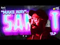 MAKE WAY For San T TLP Street Studio Neelam Social