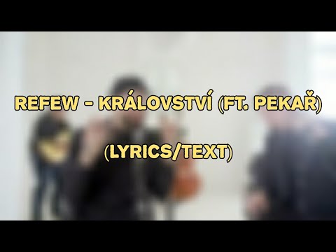 Refew - Království (ft. Pekař) (LYRICS/TEXT)