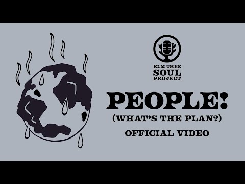 Elm Tree Soul Project - People! (What's the plan?)
